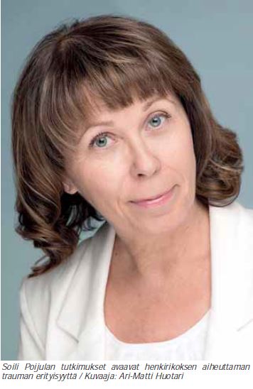 Soile Poijulan tutkimukset avaavat henkirikoksen aiheuttaman trauman erityisyyttä